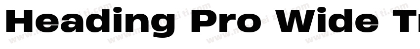 Heading Pro Wide Tr字体转换